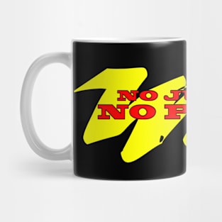 no justice no peace Mug